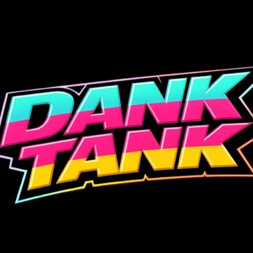 The Dank Tank